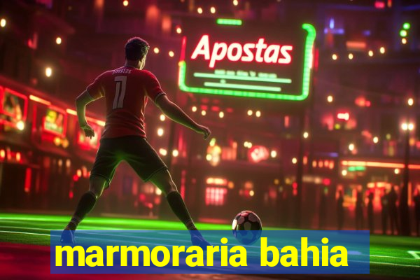 marmoraria bahia